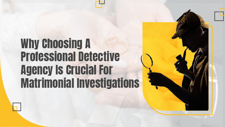 Matrimonial Investigations